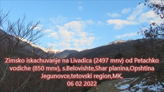 Zimsko iskachuvanje na Livadica,Shar planina, MK,06 02 2022