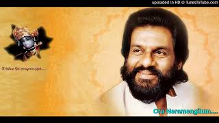 Oru Neramengilum.........K.J.Yesudas | Chowalloor Krishnankutty-T.S.Radhakrishnan