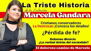 La triste Historia de Marcela Gandara