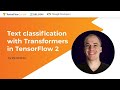 TensorFlow London: Text classification with transformers in TensorFlow 2 by David Mráz