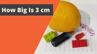 How Big is 3 cm