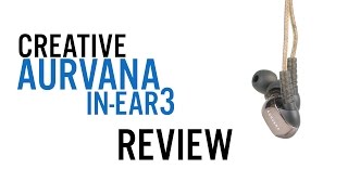 Creative Aurvana In Ear3 Plus Review