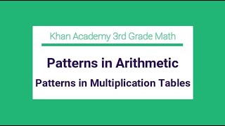 Patterns in Arithmetic / Patterns in Multiplication Tables