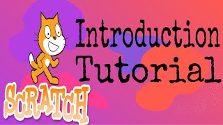 Scratch Tutorial 1 Make Your First Program