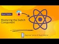 React Native Switch Component Tutorial: How to Implement, Style, and Customize Switches