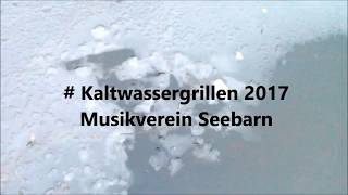 Musikverein Seebarn - Kaltwassergrillen Challenge 2017