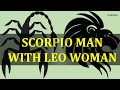 SCORPIO MAN WITH LEO WOMAN