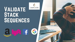 Validate Stack Sequences 946 | Leetcode | Import for interviews
