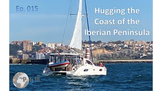 Hugging the Coast of the Iberian Peninsula - Ep. 015 - Perle III