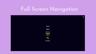 How to create a full screen navigation using HTML, CSS, and JavaScript