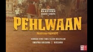 Pehlwaan full movie 2019