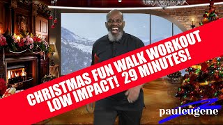 Christmas Fun Walk March Low Impact Exercise Home Workout | 29 Minutes | Family Friendly!