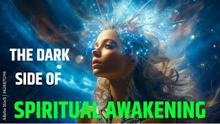 Seven Very Dark Side Effects of Spiritual Awakening No One Tells You About In Life