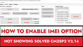 How to Enable IMEI Option Not Showing  Solved Permanently in Infinity CM2SP2 v2.14 #2023