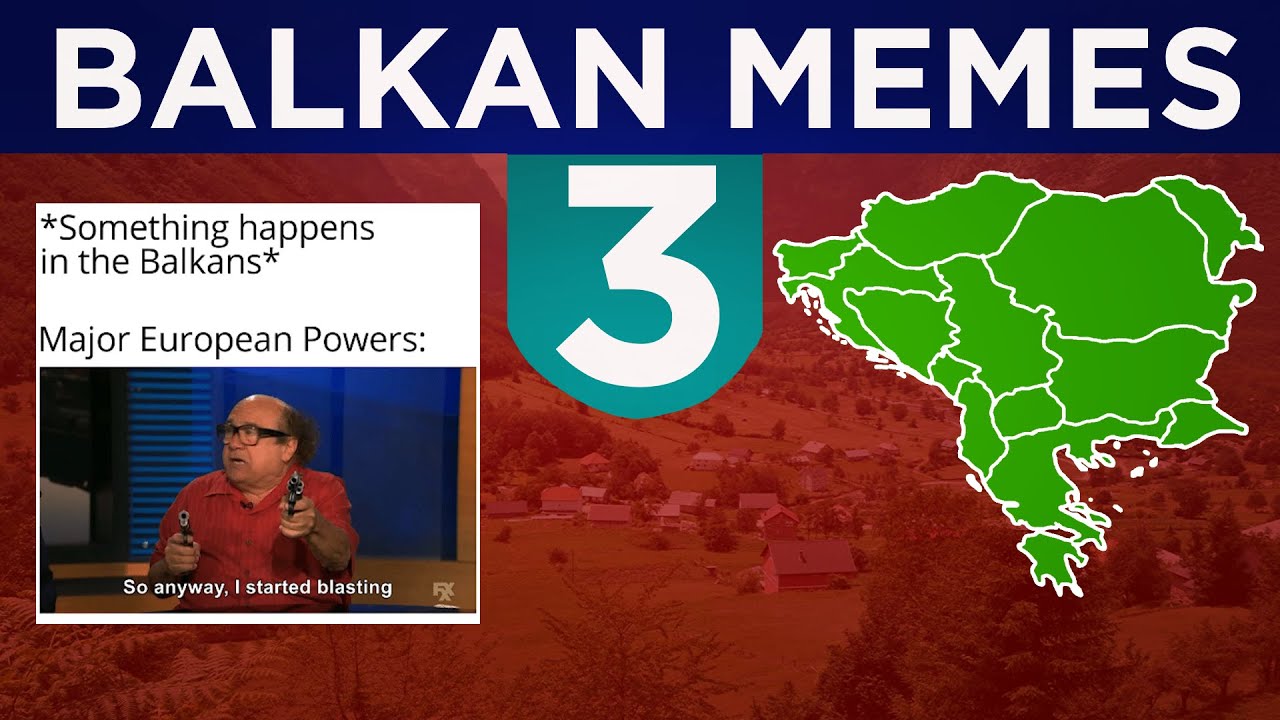 Balkan Memes 3 Youtube