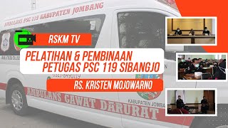 Pelatihan \u0026 Pembinaan Petugas PSC 119 SIBANGJO