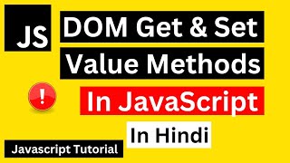DOM Get & Set Method in JavaScript Hindi | getAttribute & setAttribute Method in JavaScript Hindi