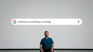 Phishing vs smishing vs vishing | Safer with Google