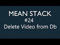Mean Stack Tutorial - 24 - Delete Video from Database
