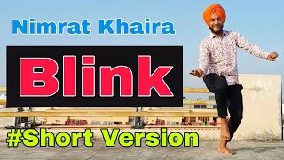 #Blink Nimrat Khaira Ft. Neeru Bajwa | Bunty Bains | Desi Crew | New Punjabi Songs 2020