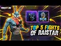 TOP 5 BIGGEST FIGHTS OF RAISTAR 😡