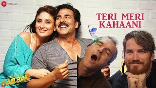 Teri Meri Kahaani - Arijit Singh | Gabbar Is Back | Akshay Kumar & Kareena Kapoor | REACTION!!