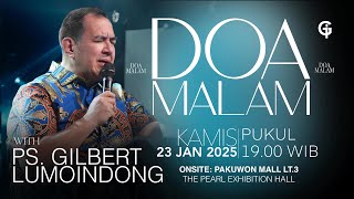 Ibadah DOA MALAM GSJS - Ps. DR. Gilbert Lumoindong - Pk.19.00 (23 Jan 2025)