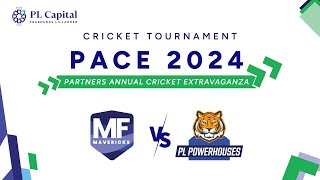 PACE 2024| PL Partners Annual Cricketing Extravaganza| MF Maverics vs. PL Powerhouses | Semi Final 2