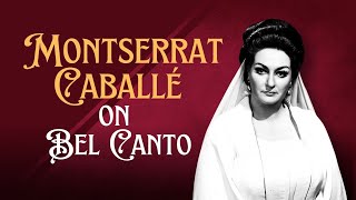 Montserrat Caballé discusses Bel Canto \u0026 credits Callas for reviving the repertoire✨