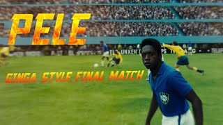 GINGA STYLE FOOTBALL MATCH HD(PELE MOVIE FINAL MATCH SCENCE)