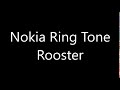 Nokia ringtone - Rooster