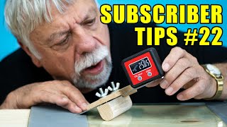 Subscriber Submitted Woodworking Tips \u0026 Tricks - Episode 22