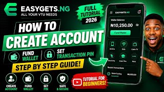 How To Create EASYGETS Account, Fund Wallet & Set Transaction PIN (Full Guide 2026)