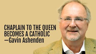 162: From Chaplain to the Queen to Catholic Convert—Gavin Ashenden (Free Version)