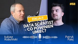 #58 Patryk Palej - Nie tylko eksperymenty - co jeszcze Data Scientist powinien umieć?