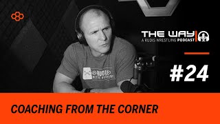 The Way #24: Coaching from the Corner