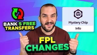 FIVE FREE TRANSFERS + NEW MYSTERY CHIP | FPL CHANGES FOR 2024/25