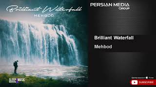 Mehbod  Brilliant Waterfall.