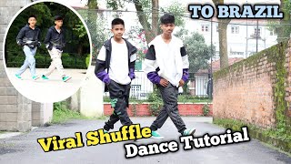 To Brazil -  Viral Shuffle Dance Tutorial | Footwork | Aayush & Abhay | Step by Step