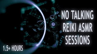 Over 1.5 Hours | No Talking Reiki Sessions