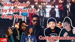 *COUPLE REACTION* | "Rose Gold" by PnB Rock feat. King Von
