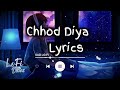 chhod diya lyrics arijit singh kanika kapoor baazaar sad lofi music