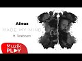 Aliouz - Made my mind (ft Teteboom) [Official Lyric Video]