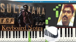 Sulthana Song Keyboard Notes (piano cover) | Ravi Basrur | Yash | Prashanth Neel