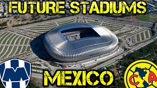 Future Mexico Stadiums