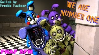 We Are Number One but it's a [FNAF SFM] Collab