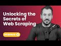 How to Scrape Websites Tutorial - Unlocking the Secrets of Web Scraping