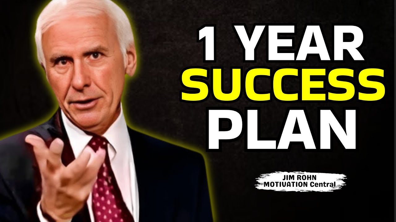 Transform Your Life With A One Year Success Plan Jim Rohn Motivation