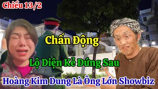 Chiều 13/2 Chấn Động Lộ Danh Tính Kẻ Đứng Sau Hoàng Kim Dung Nhân Vật Lớn Giới Showbiz