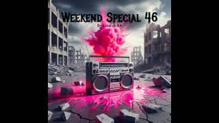 DJ G SA - Weekend Special 46